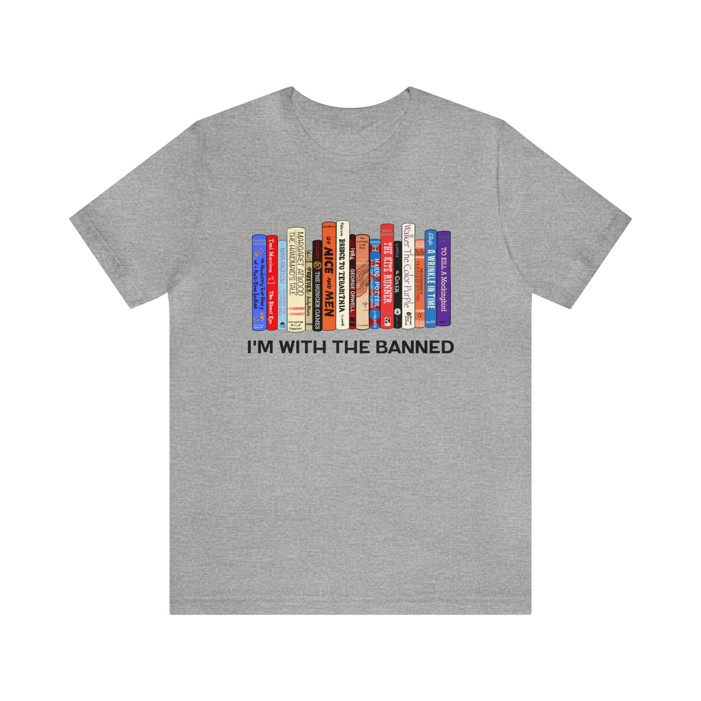 I'm With The Banned | Banned Books Shirt | Librarian Shirt | Teacher Shirt | Unisex Super Soft Premium Graphic T-Shirt