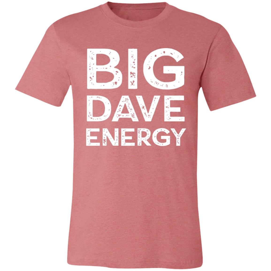 Big Dave Energy Unisex T-Shirt | DMB Tour Merch | Dave Matthews Band T-Shirt