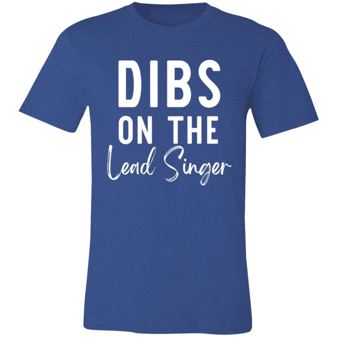 Dibs On The Lead Singer Shirt | DMB Tee | Unisex Super Soft Premium Graphic T-Shirt