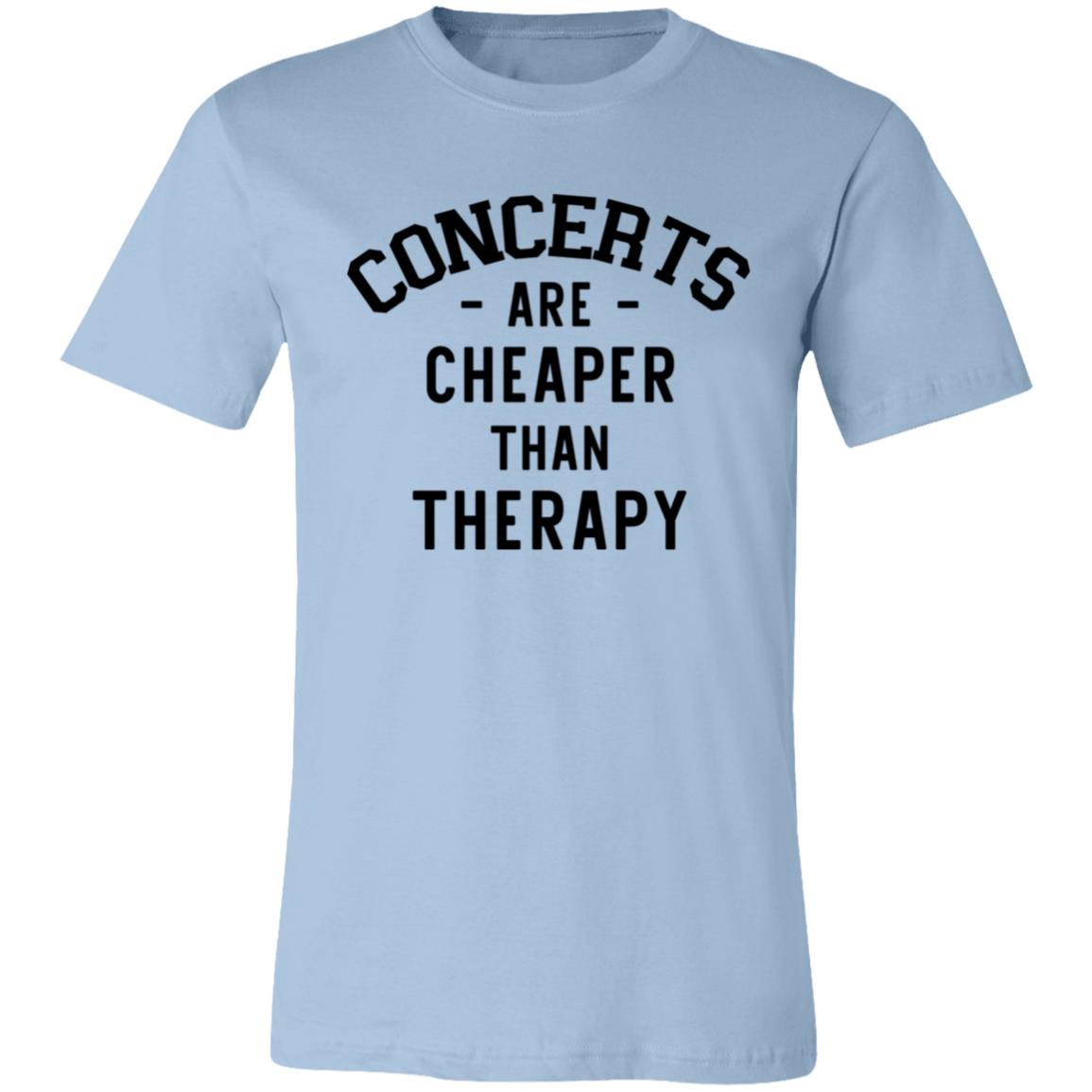 Concerts Are Cheaper Than Therapy | Music Merch Shirt | Band Shirt | Concert Shirt | Funny Shirt