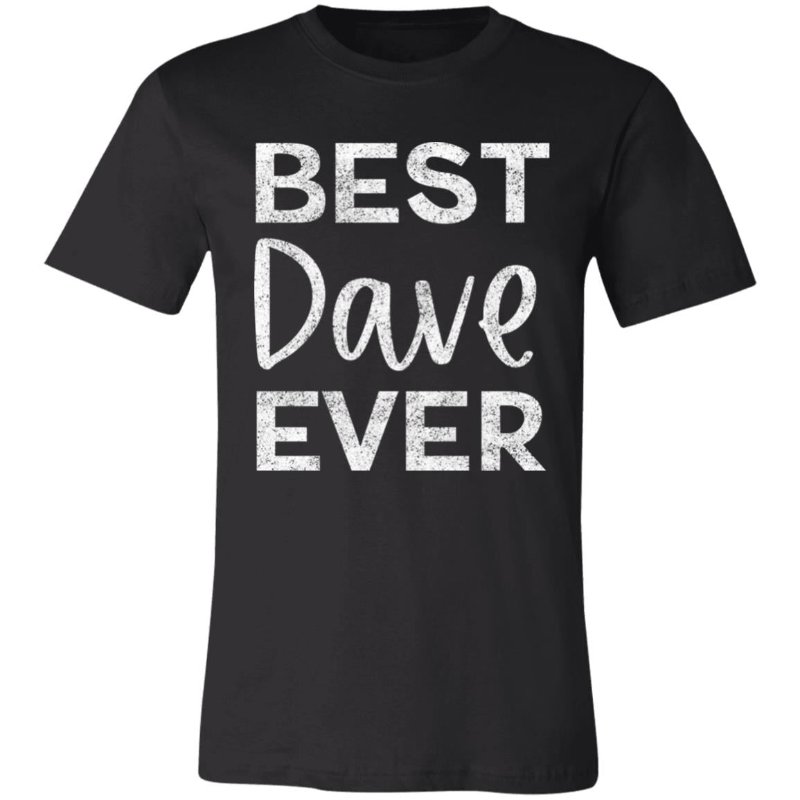 Best Dave Ever | DMB Tee | Unisex Super Soft Premium Graphic T-Shirt