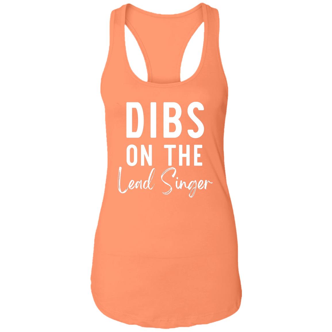 Dibs On The Lead Singer | DMB Women's Racerback Tank