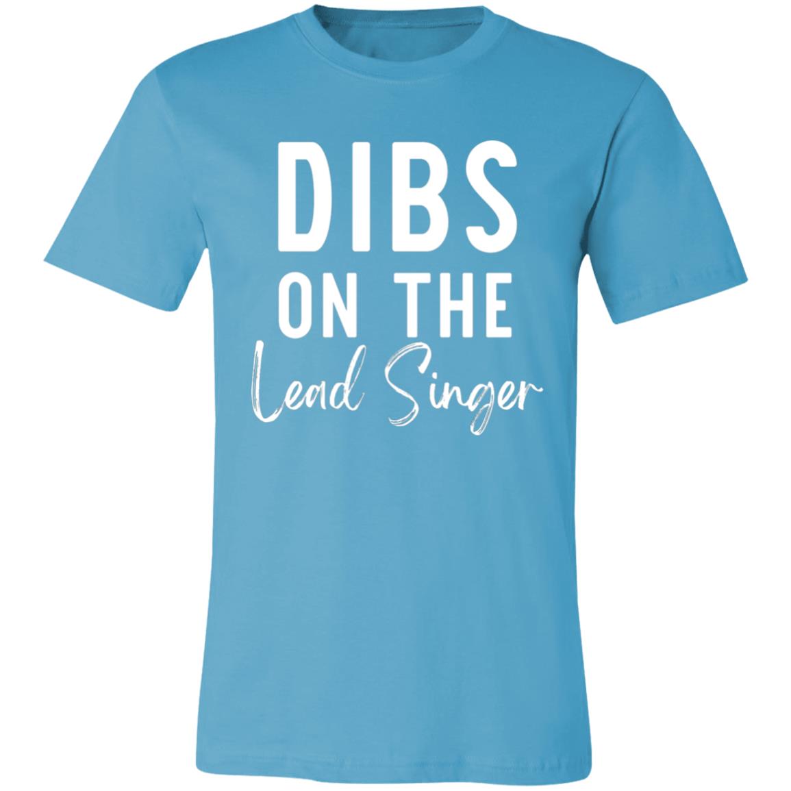 Dibs On The Lead Singer Shirt | DMB Tee | Unisex Super Soft Premium Graphic T-Shirt