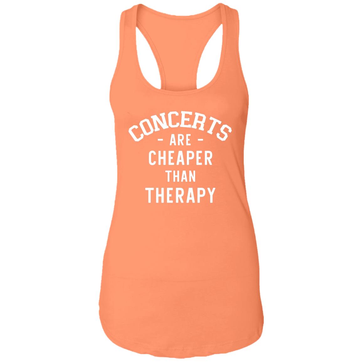 Concerts Are Cheaper Than Therapy Racerback Tank | Funny Concert Tank Top