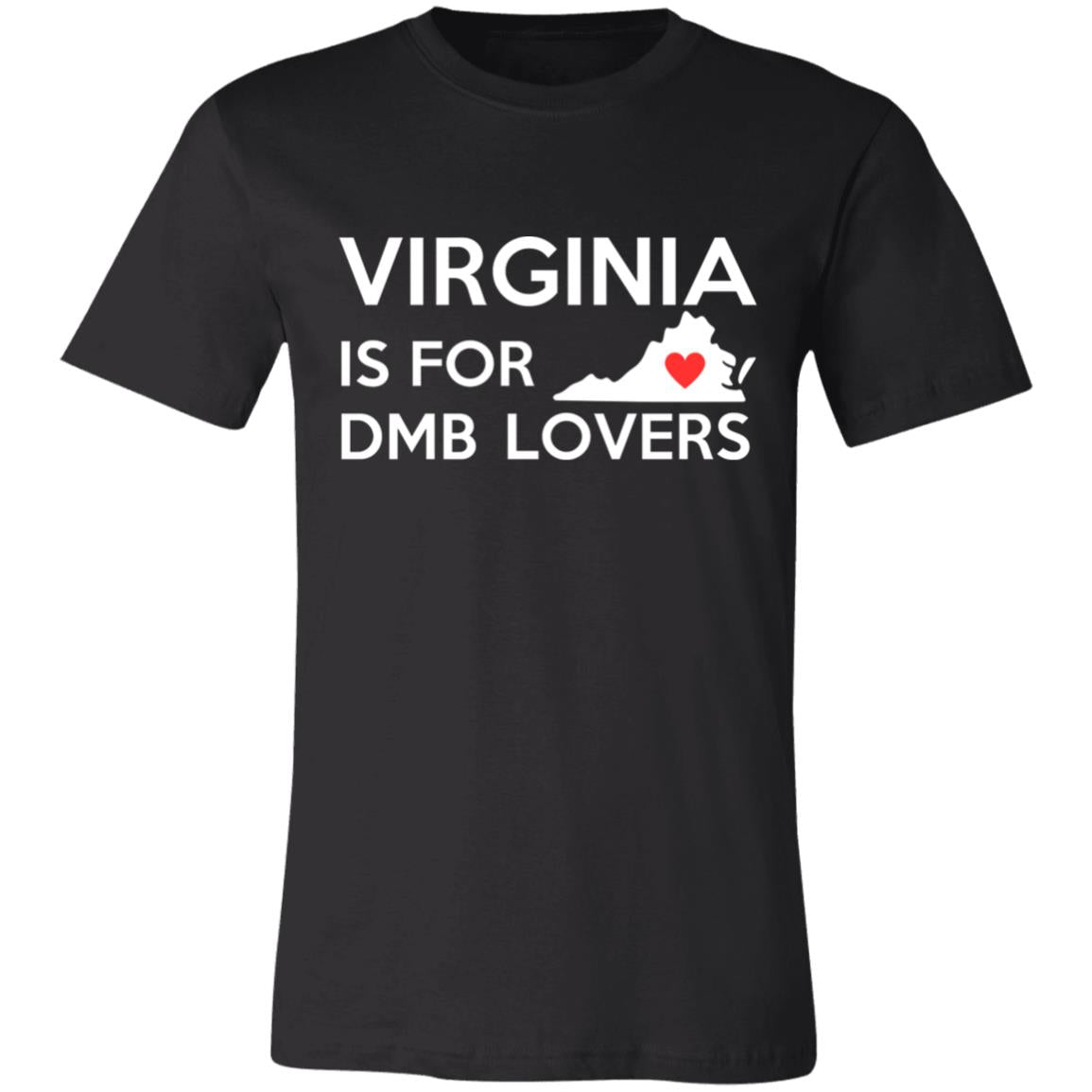 Virginia is for DMB Lovers | Unisex T-Shirt