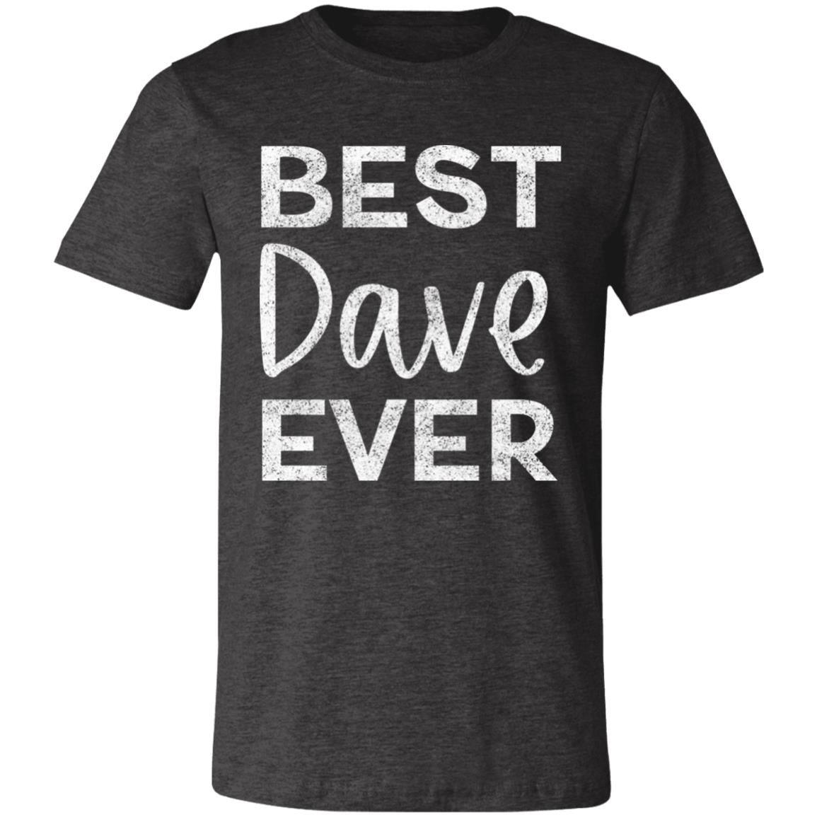 Best Dave Ever | DMB Tee | Unisex Super Soft Premium Graphic T-Shirt