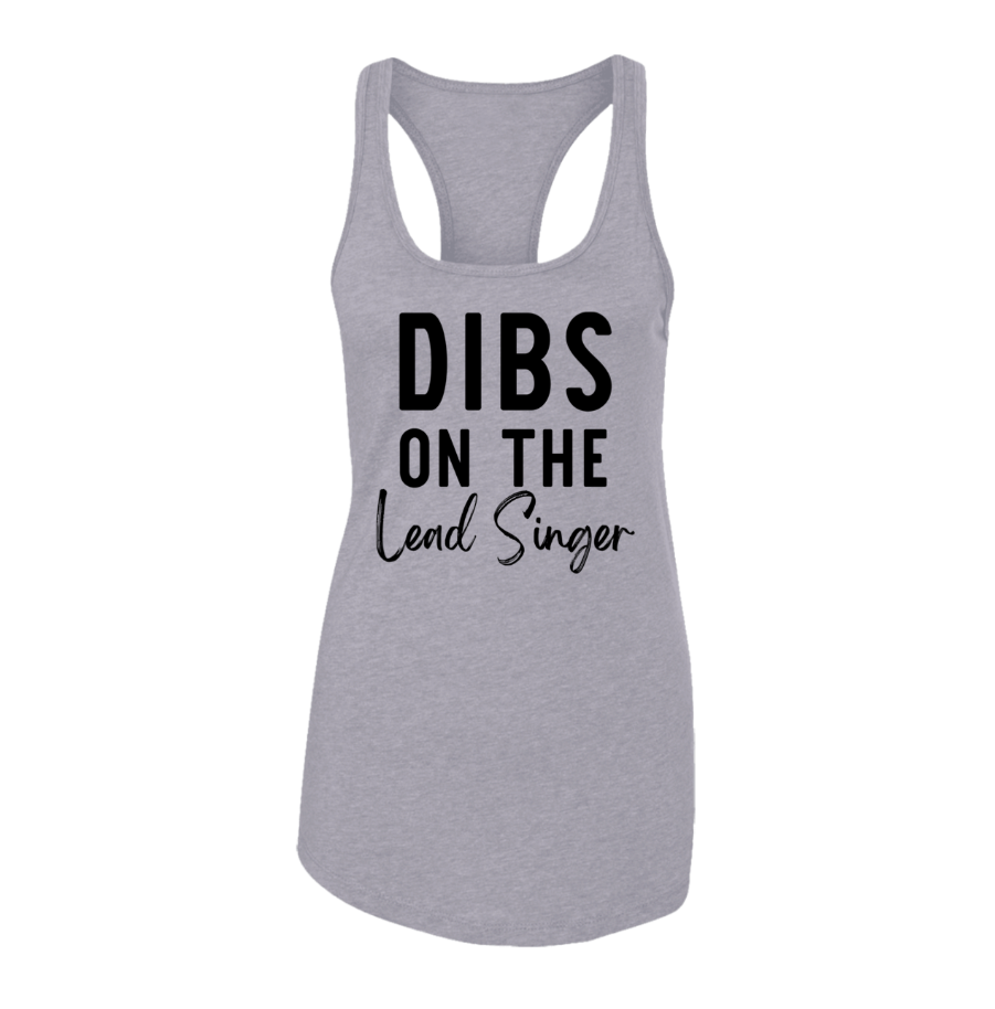 Dibs On The Lead Singer | DMB Women's Racerback Tank