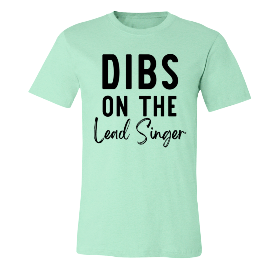 Dibs On The Lead Singer Shirt | DMB Tee | Unisex Super Soft Premium Graphic T-Shirt