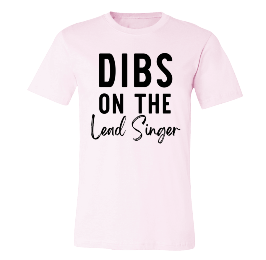 Dibs On The Lead Singer Shirt | DMB Tee | Unisex Super Soft Premium Graphic T-Shirt