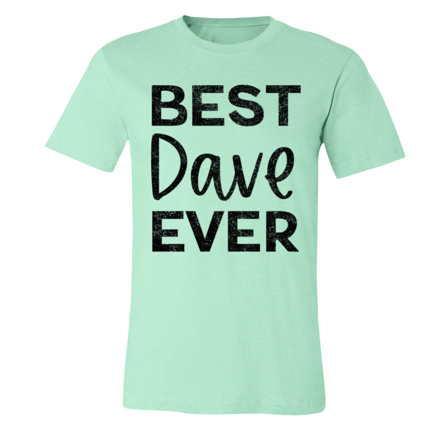 Best Dave Ever | DMB Tee | Unisex Super Soft Premium Graphic T-Shirt