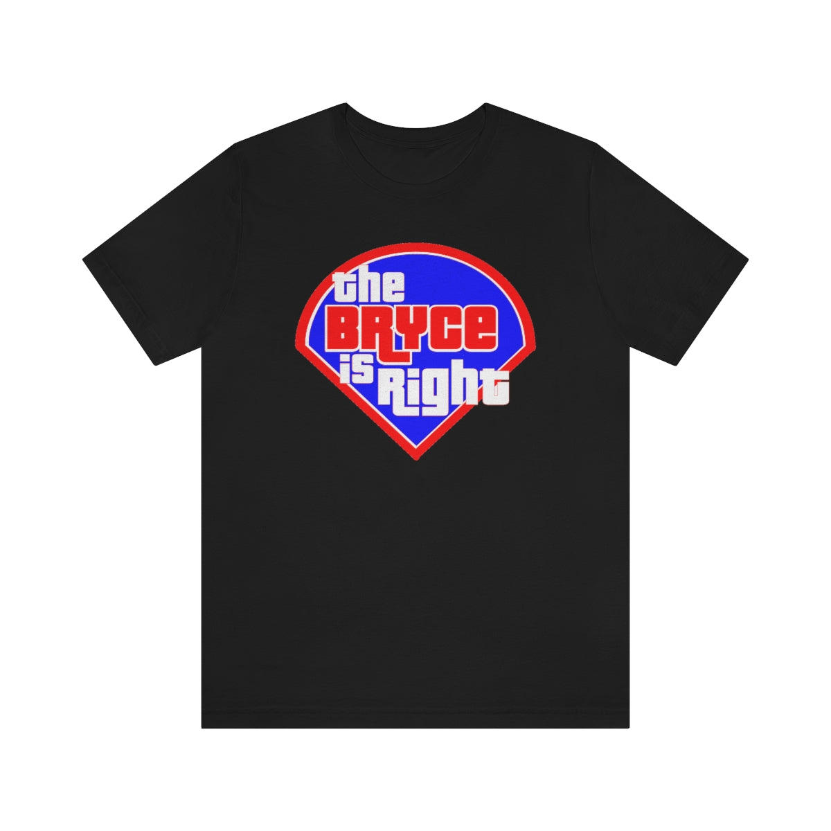 The Bryce Is Right | Bryce Harper MVP | Philadelphia Phillies Graphic T-Shirt