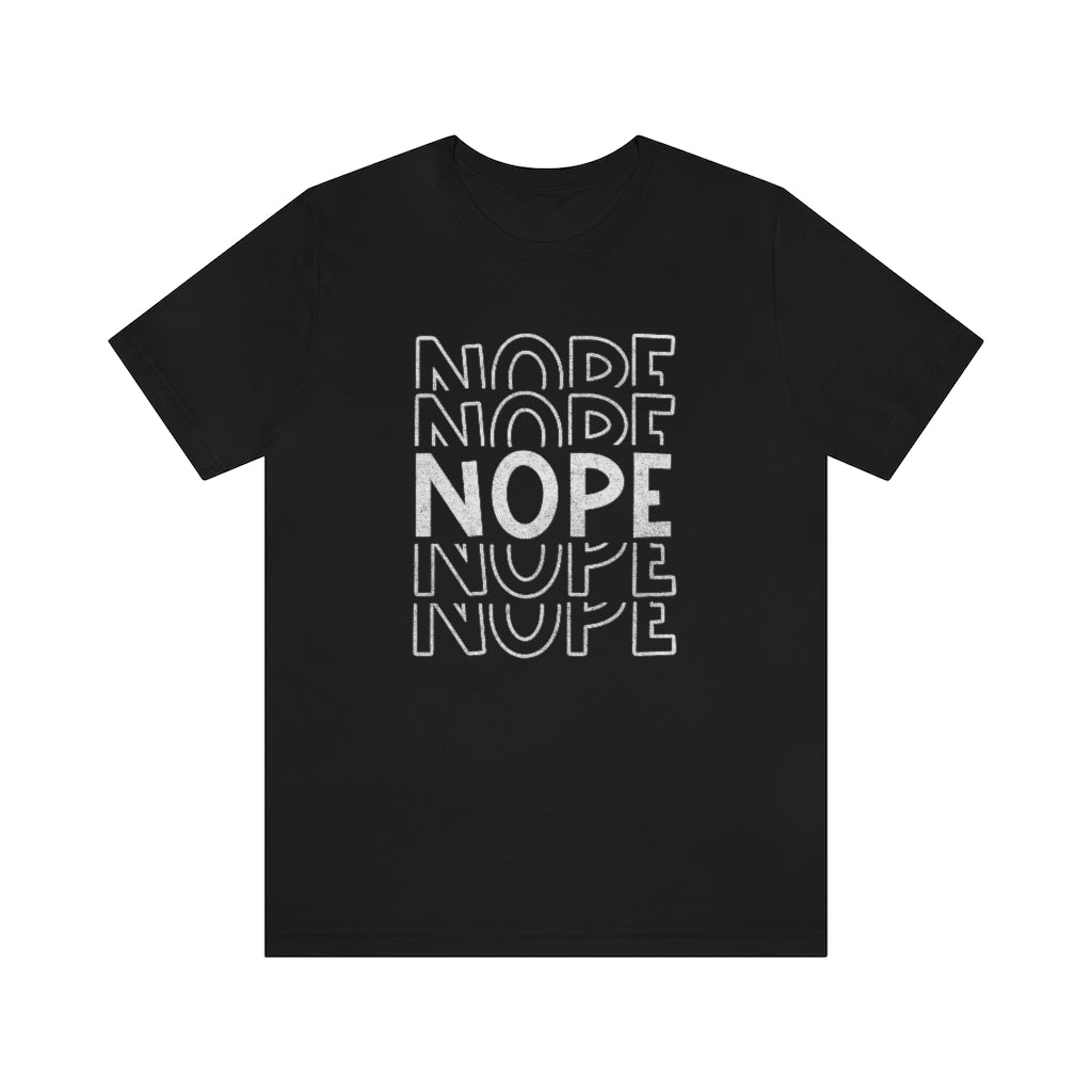 NOPE Funny Sarcastic Retro Graphic T-Shirt