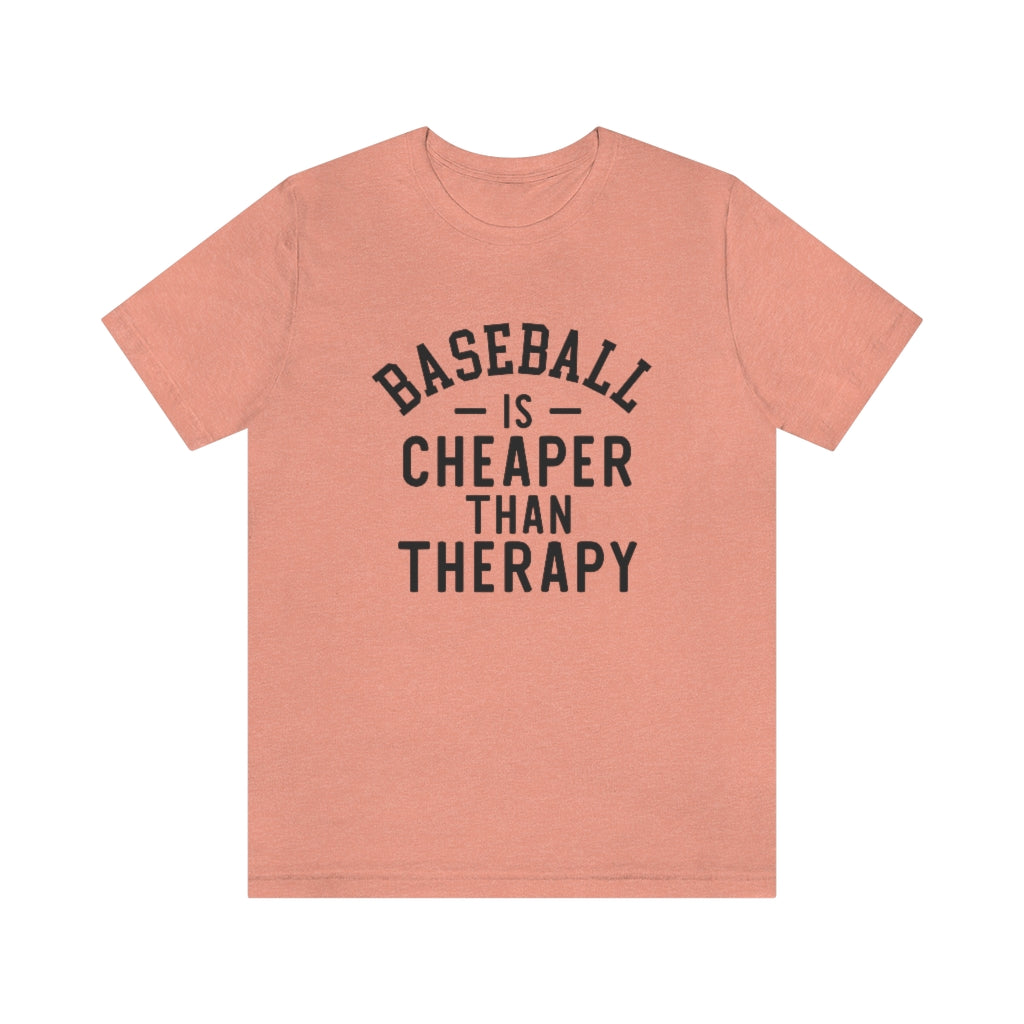 Baseball Is Cheaper Than Therapy Graphic T-Shirt
