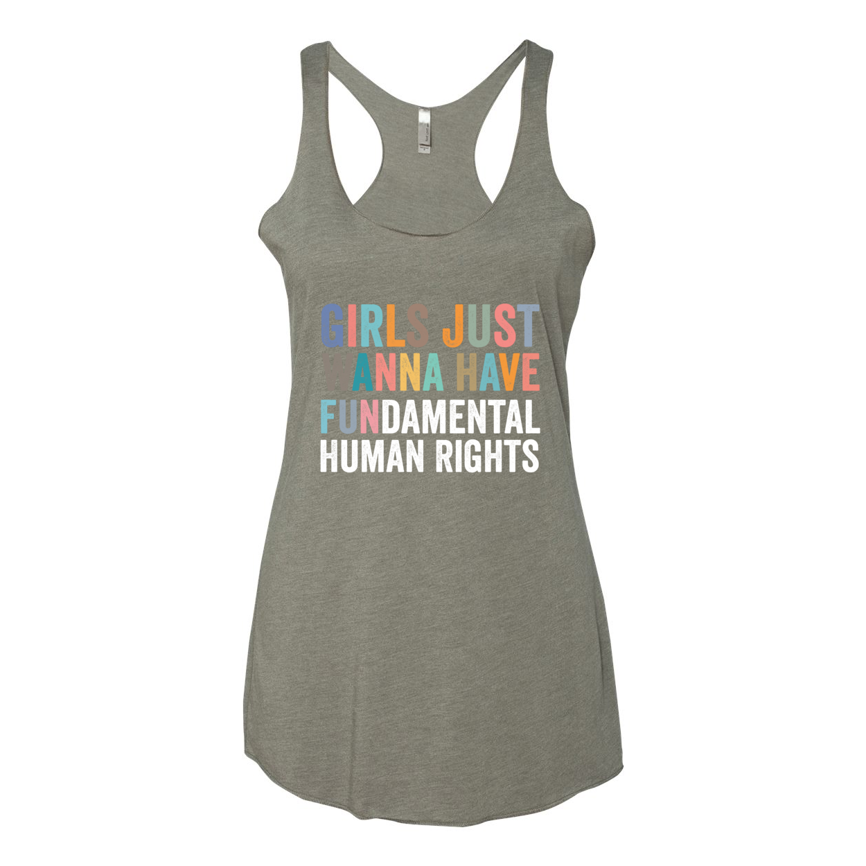 Girls Just Wanna Have Fun Fundamental Human Rights Tank | Ladies Premium Triblend Racerback Tank