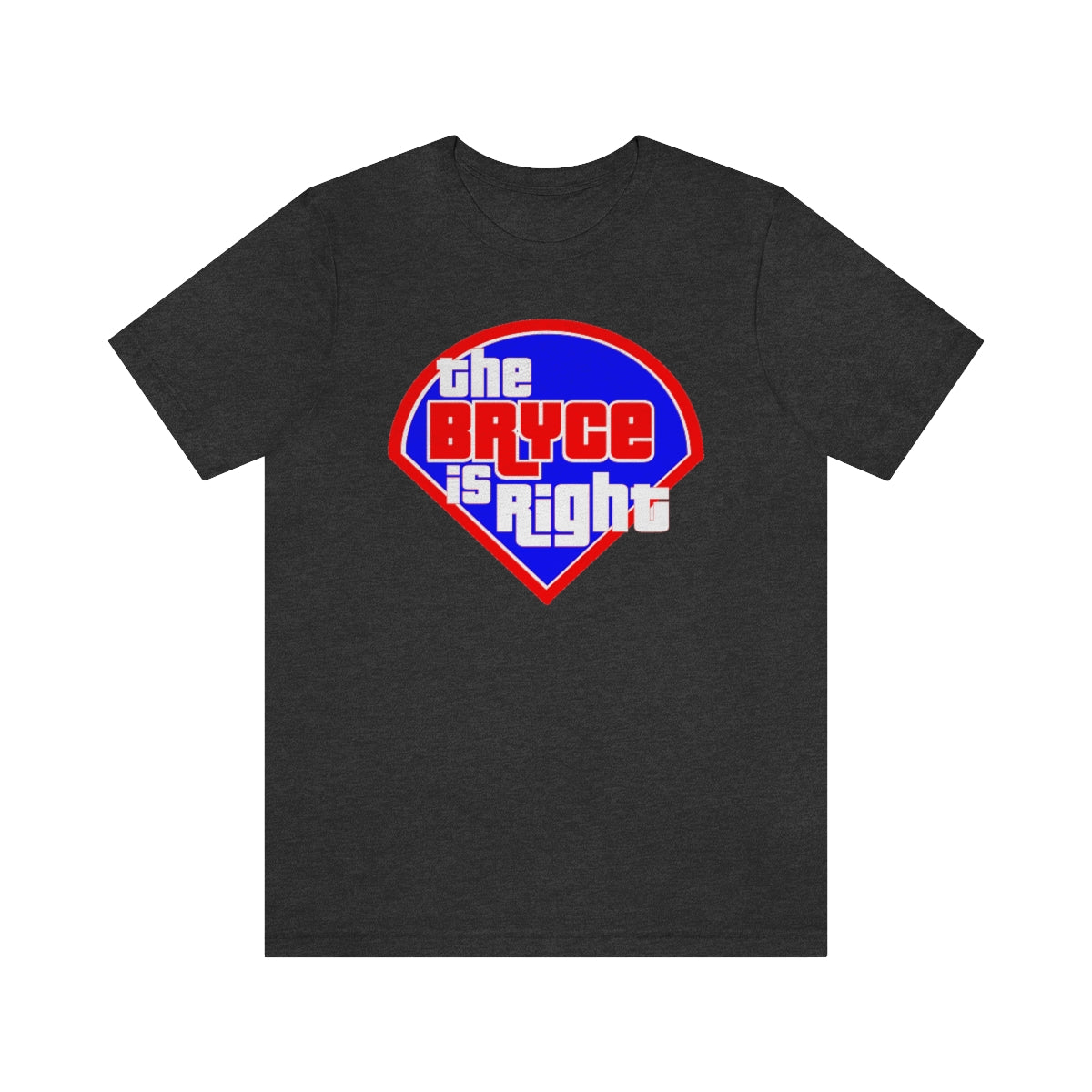 The Bryce Is Right | Bryce Harper MVP | Philadelphia Phillies Graphic T-Shirt