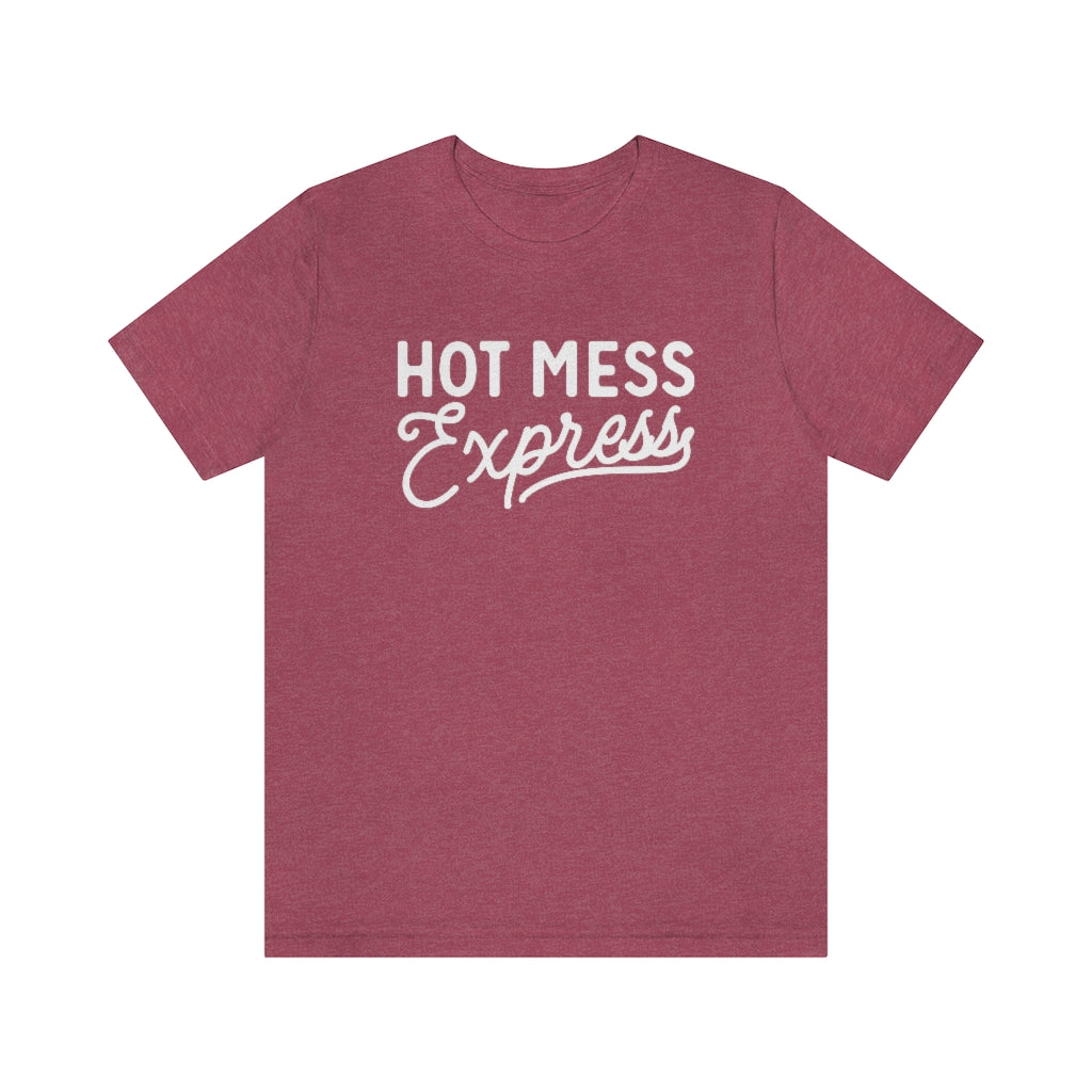 Hot Mess Express Funny Mom Graphic T-Shirt