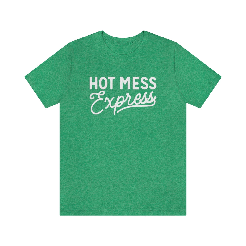Hot Mess Express Funny Mom Graphic T-Shirt