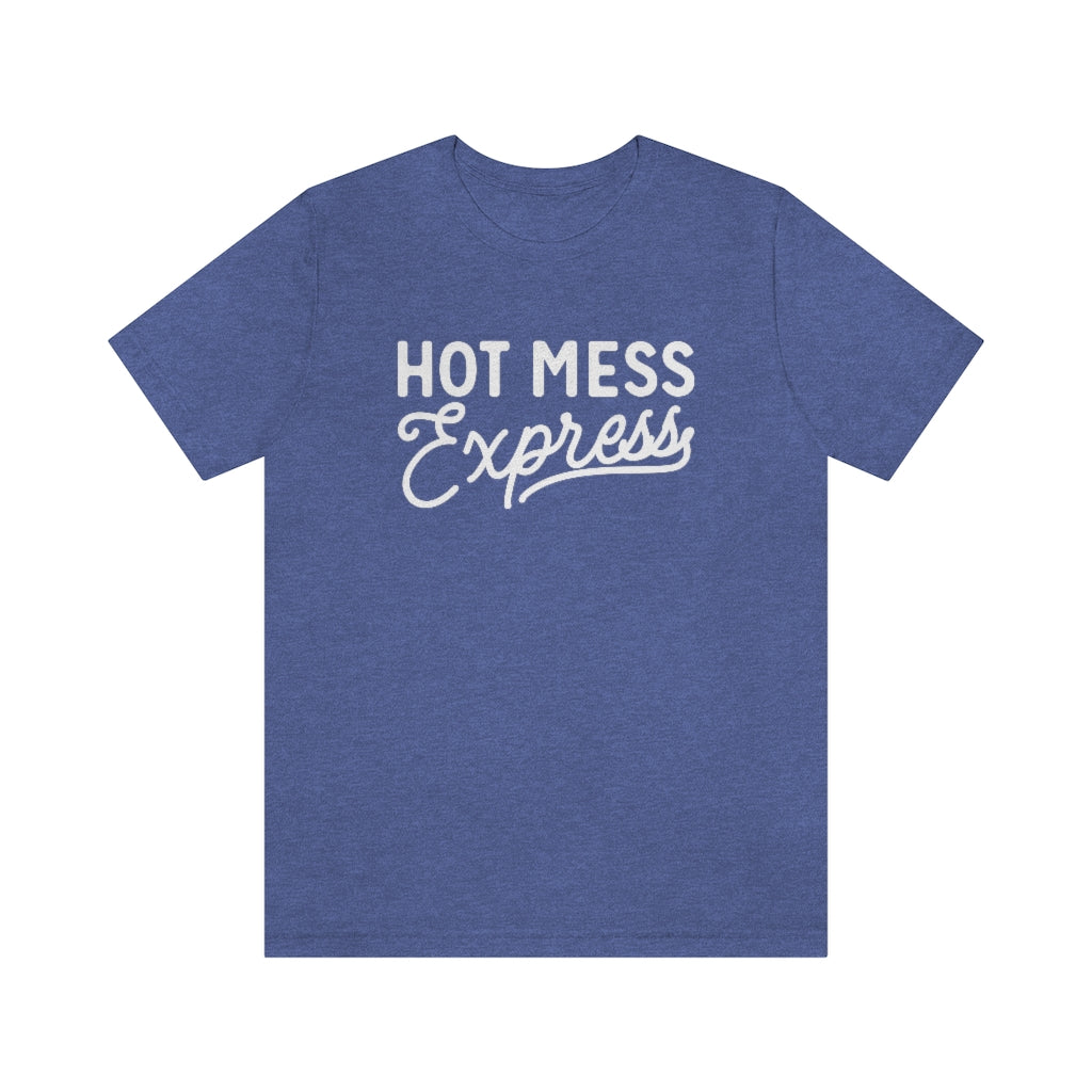 Hot Mess Express Funny Mom Graphic T-Shirt