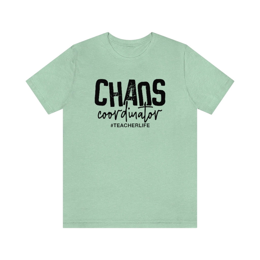Chaos Coordinator Teacher Life Graphic T-Shirt