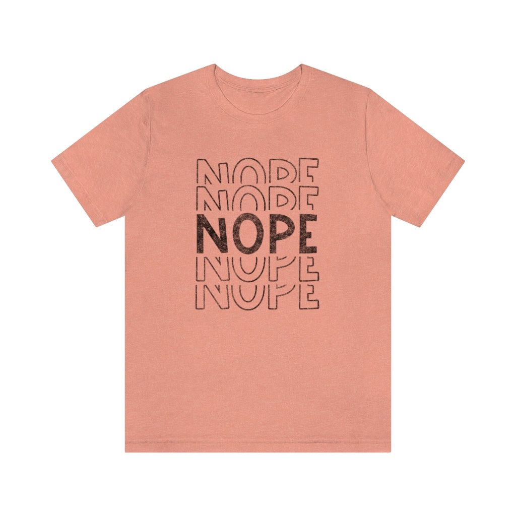 NOPE Funny Sarcastic Retro Graphic T-Shirt
