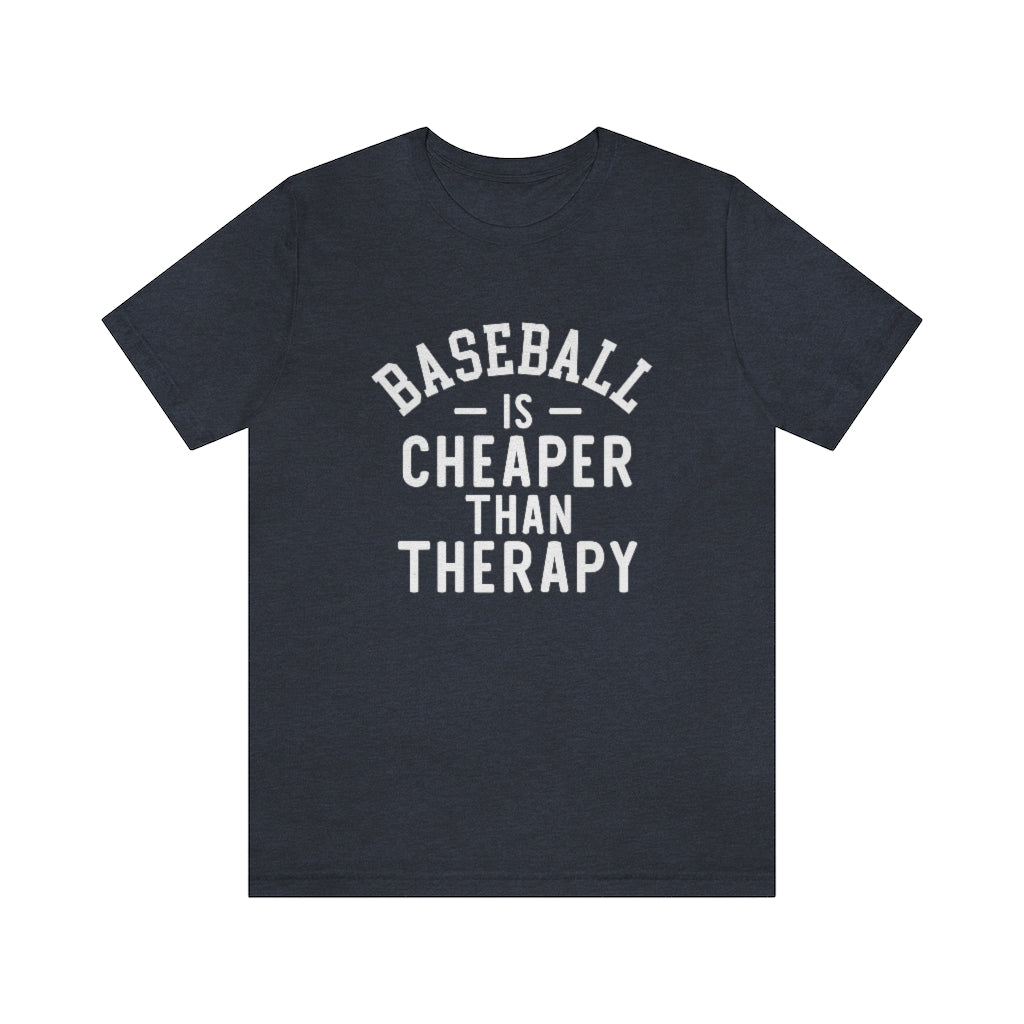 Baseball Is Cheaper Than Therapy Graphic T-Shirt