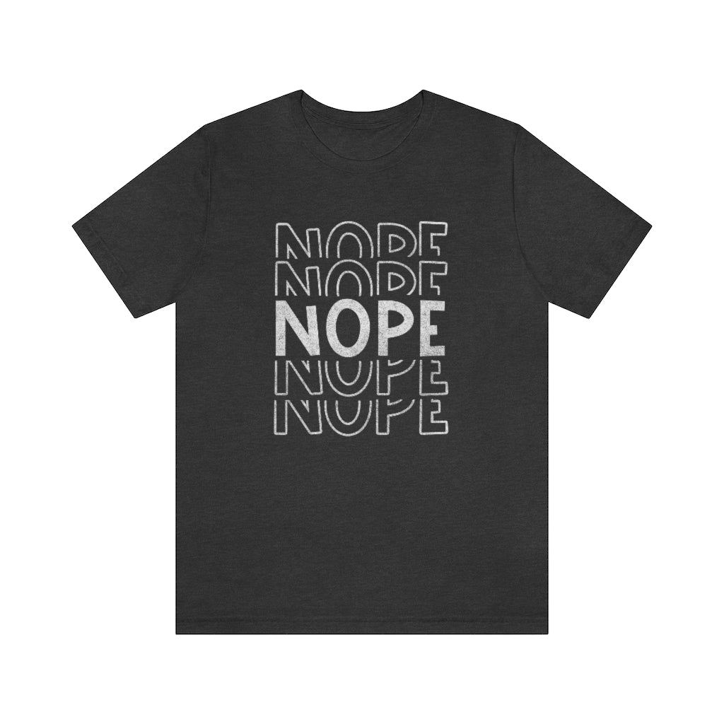 NOPE Funny Sarcastic Retro Graphic T-Shirt