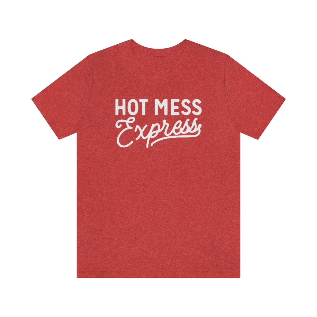 Hot Mess Express Funny Mom Graphic T-Shirt
