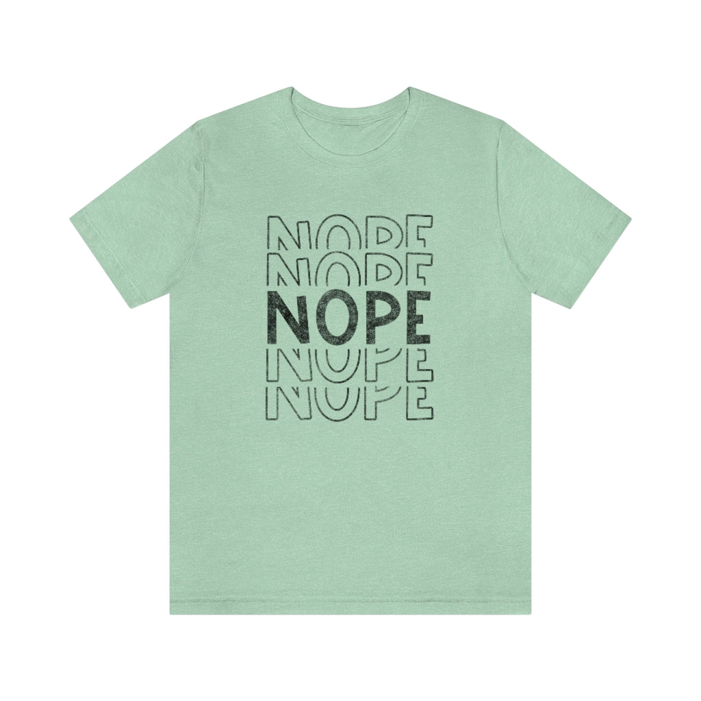 NOPE Funny Sarcastic Retro Graphic T-Shirt