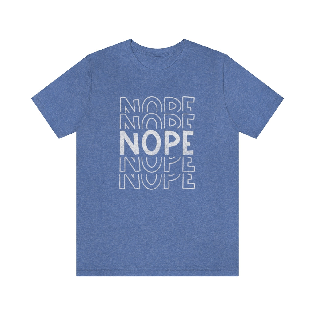 NOPE Funny Sarcastic Retro Graphic T-Shirt