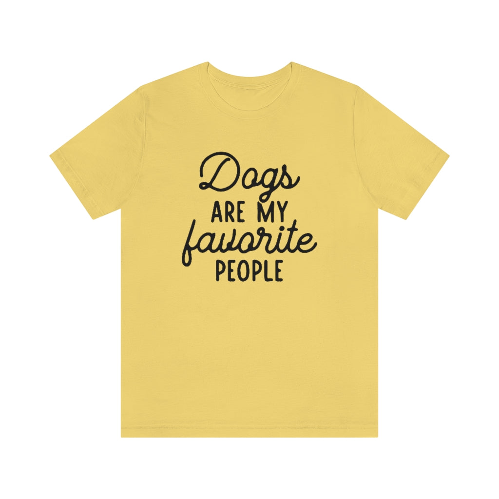 Dogs Are My Favorite People | Dog Lover Tee | Introvert Shirt | Unisex Super Soft Premium Graphic T-Shirt