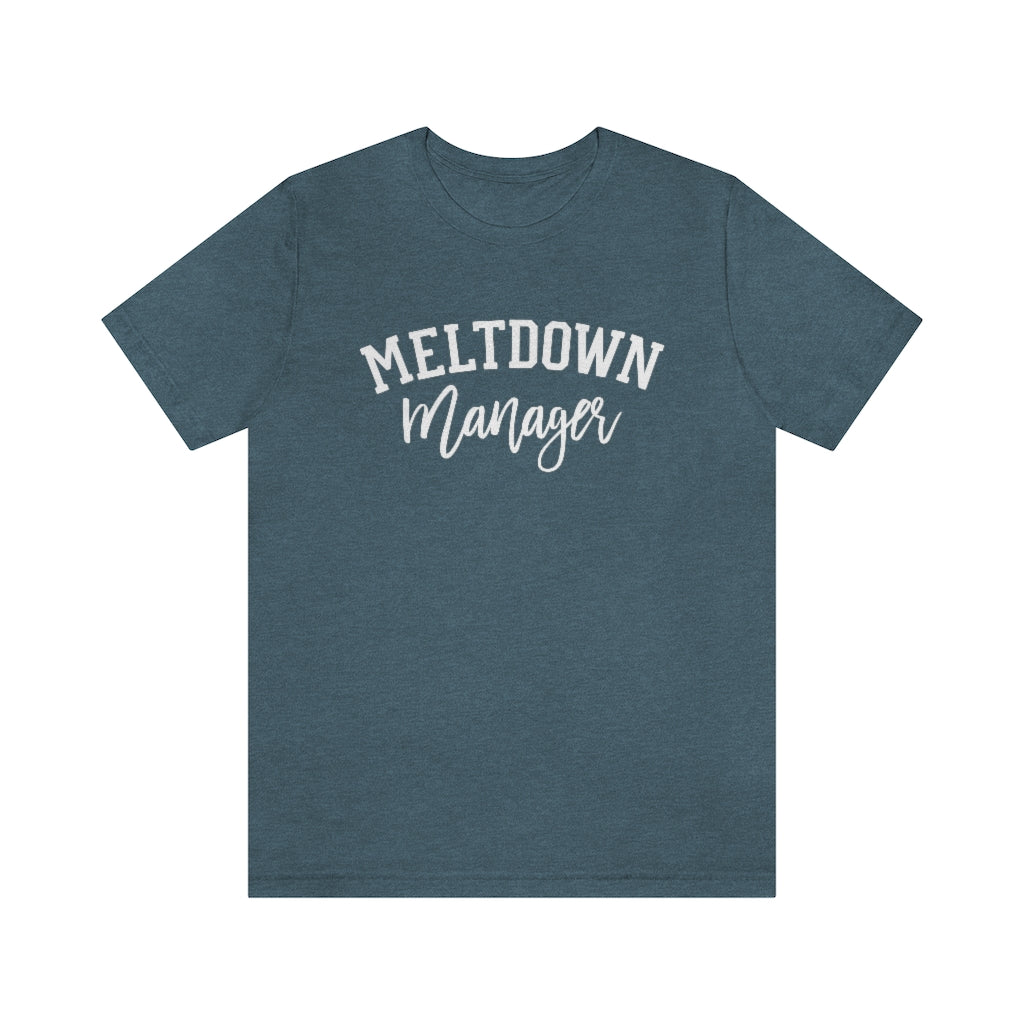 Meltdown Manager Funny Mom Graphic T-Shirt