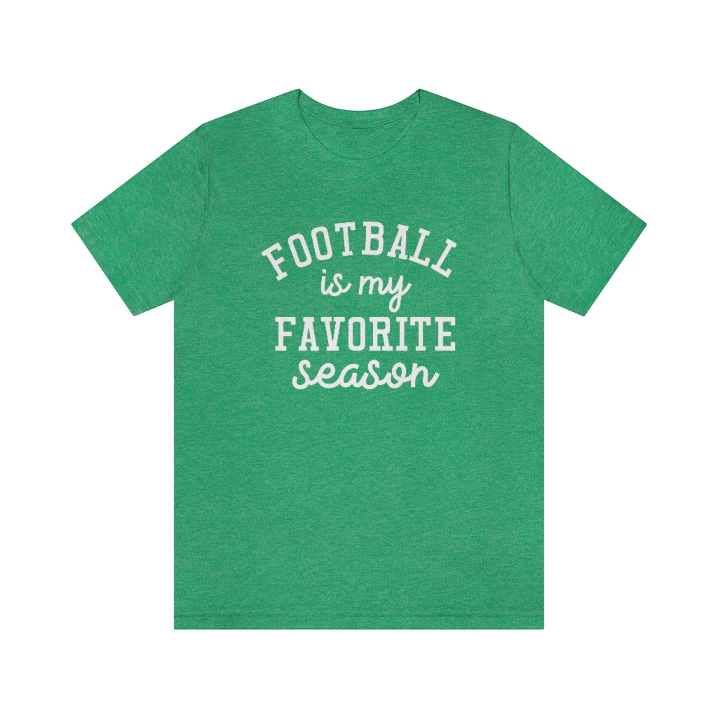 Football is My Favorite Season Shirt | Unisex Super Soft Premium Graphic T-Shirt