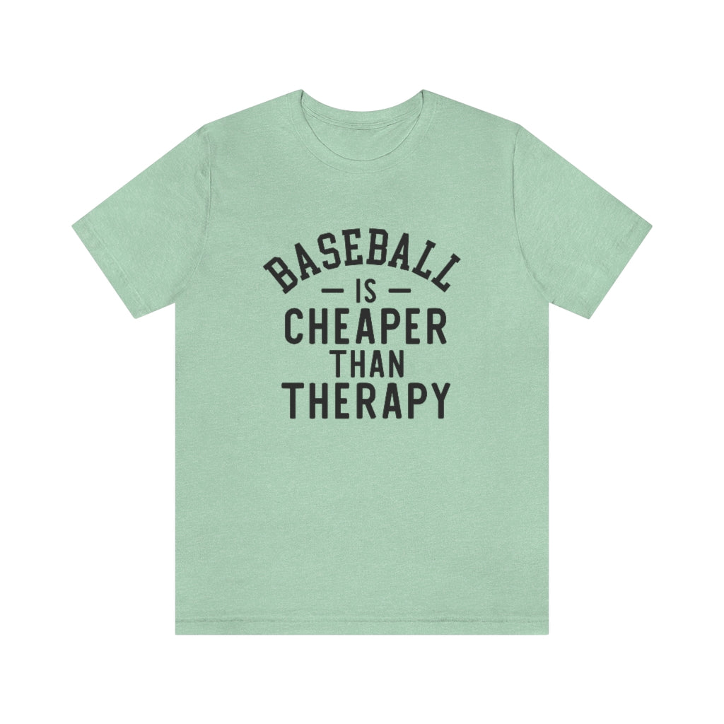 Baseball Is Cheaper Than Therapy Graphic T-Shirt
