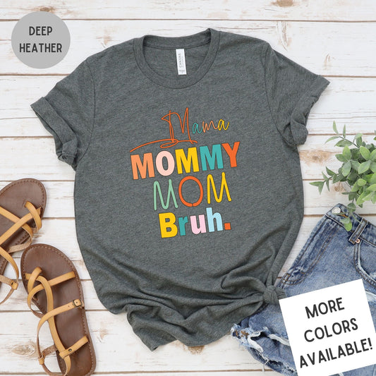 Mama Mommy Mom Bruh | Funny Mom Life Graphic Tee