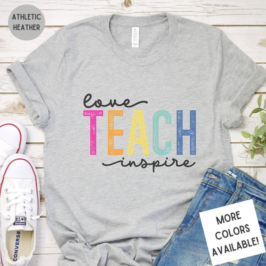 Love Teach Inspire Tee | Graphic T-Shirt for Teachers