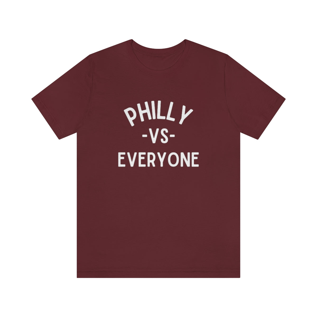 Philly Vs Everyone Shirt | Phillies Eagles Flyers Sixers Shirt | Funny Philadelphia Sports Graphic T-Shirt