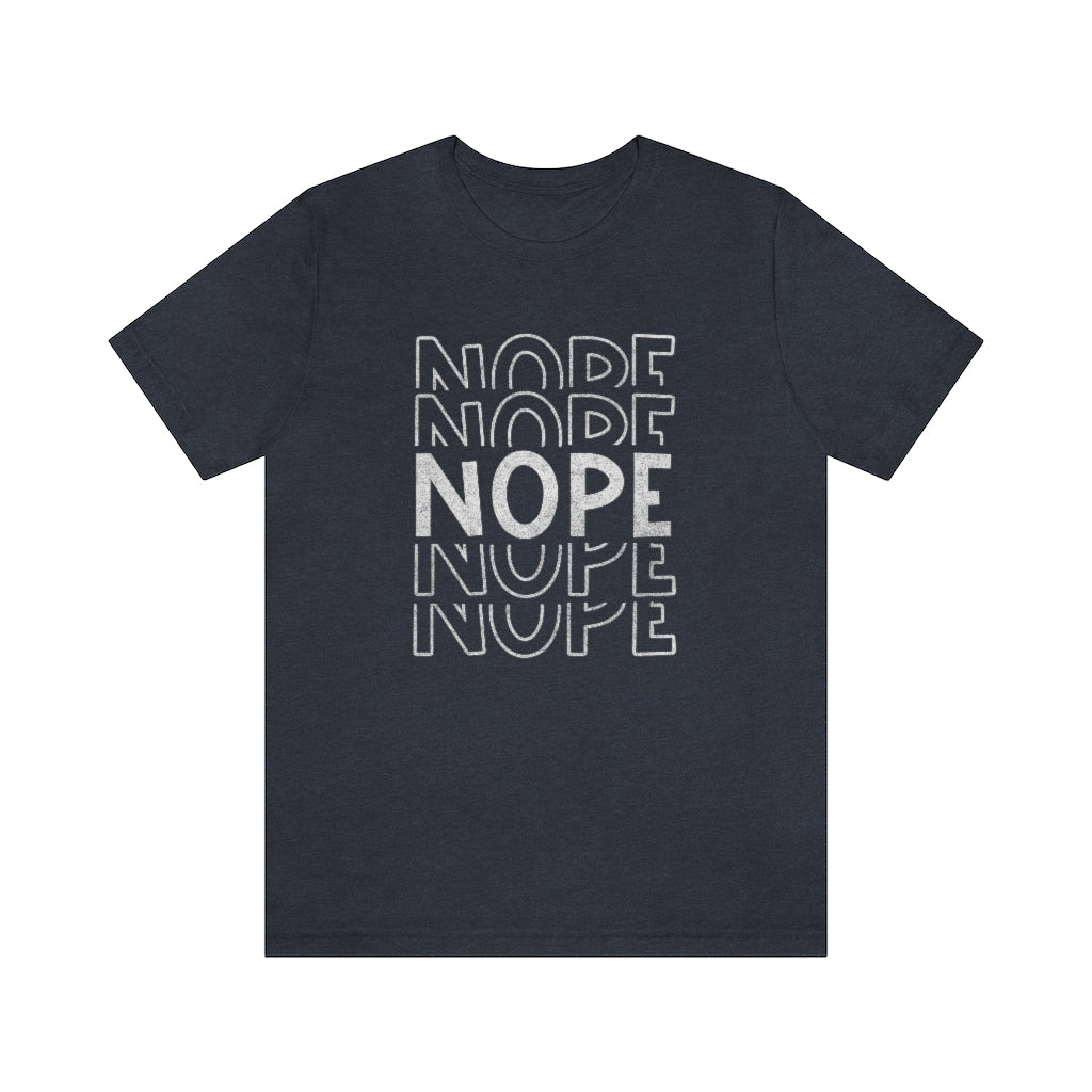 NOPE Funny Sarcastic Retro Graphic T-Shirt