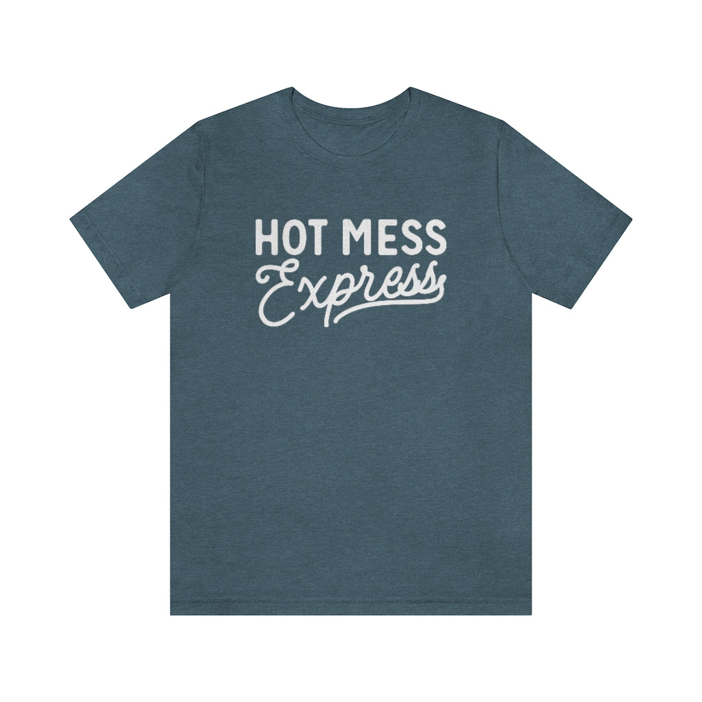 Hot Mess Express Funny Mom Graphic T-Shirt