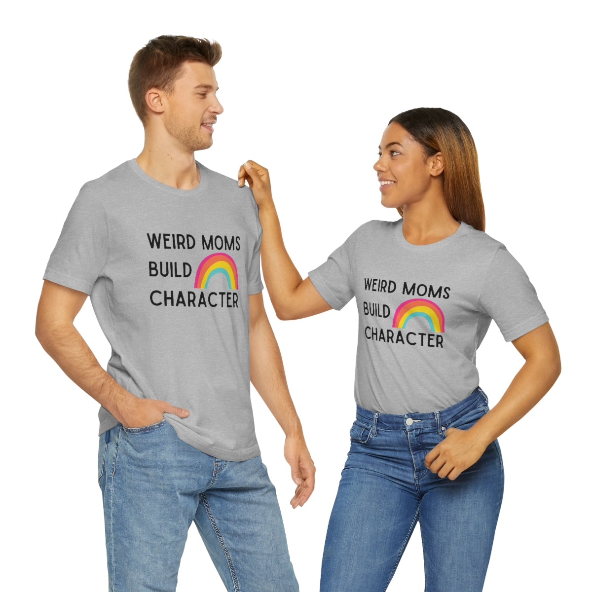 Weird Moms Build Character | Funny Graphic Tee
