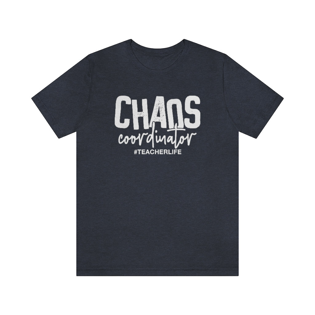 Chaos Coordinator Teacher Life Graphic T-Shirt