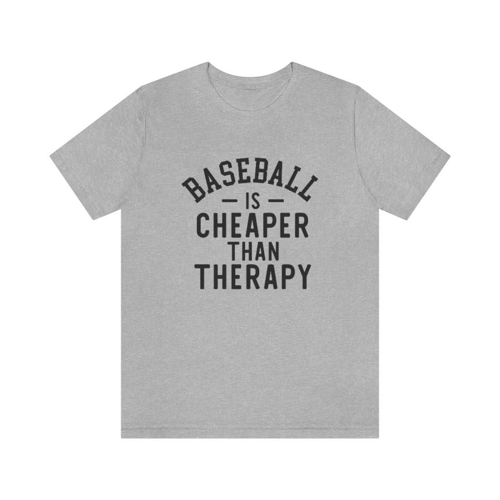 Baseball Is Cheaper Than Therapy Graphic T-Shirt
