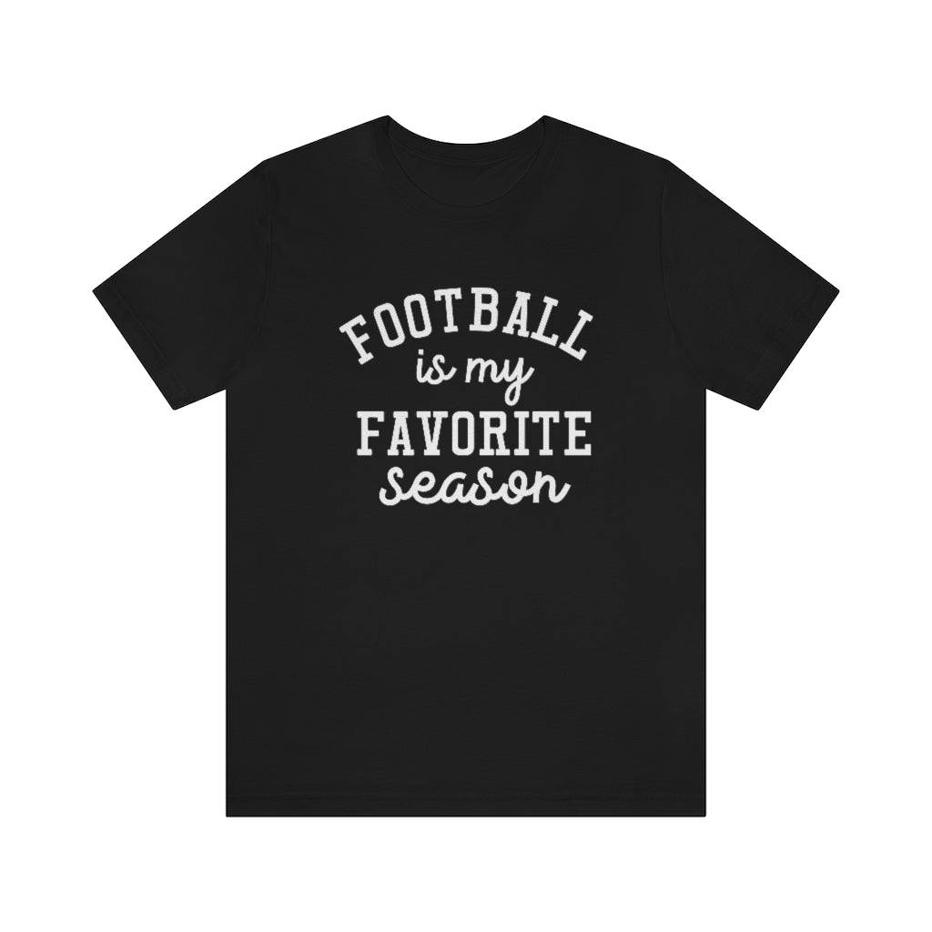 Football is My Favorite Season Shirt | Unisex Super Soft Premium Graphic T-Shirt