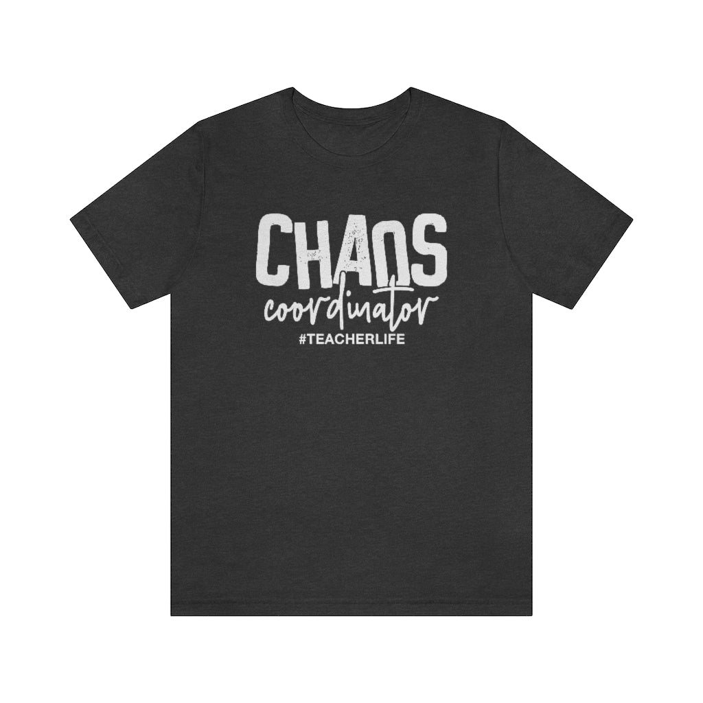 Chaos Coordinator Teacher Life Graphic T-Shirt