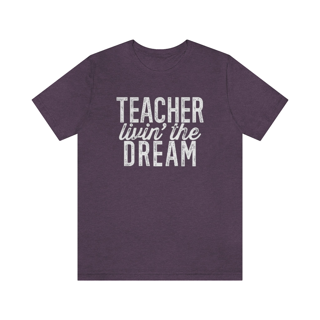 Teacher Livin' The Dream Graphic T-Shirt
