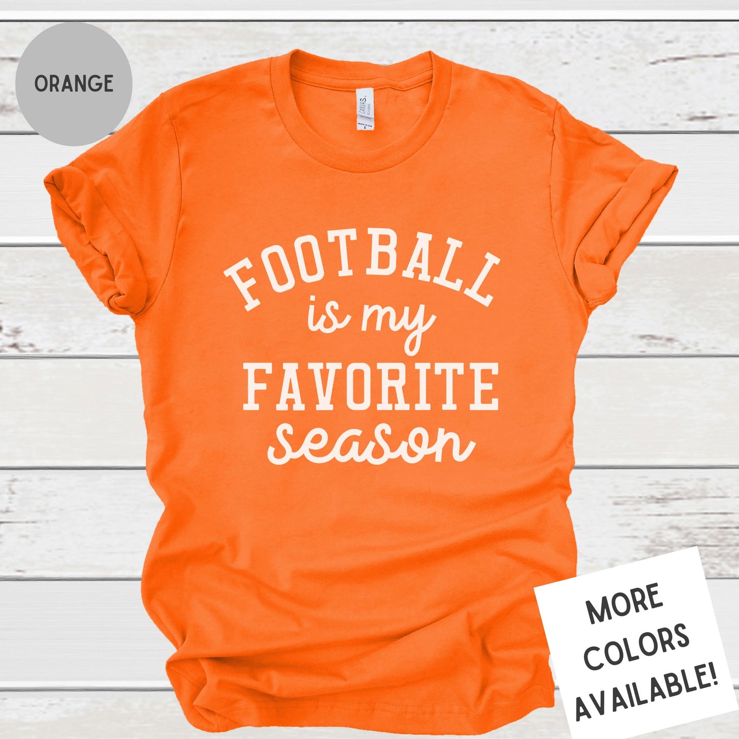 Football is My Favorite Season Shirt | Unisex Super Soft Premium Graphic T-Shirt