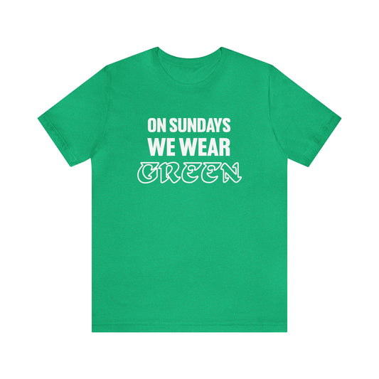 On Sundays We Wear Green Shirt | Philadelphia Football Shirt | Premium Unisex Graphic T-Shirt