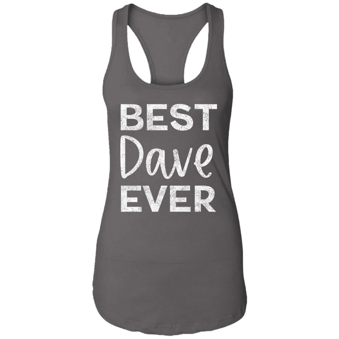 Best Dave Ever Tank | DMB Tour Merch | Premium Women's Racerback Tank Top