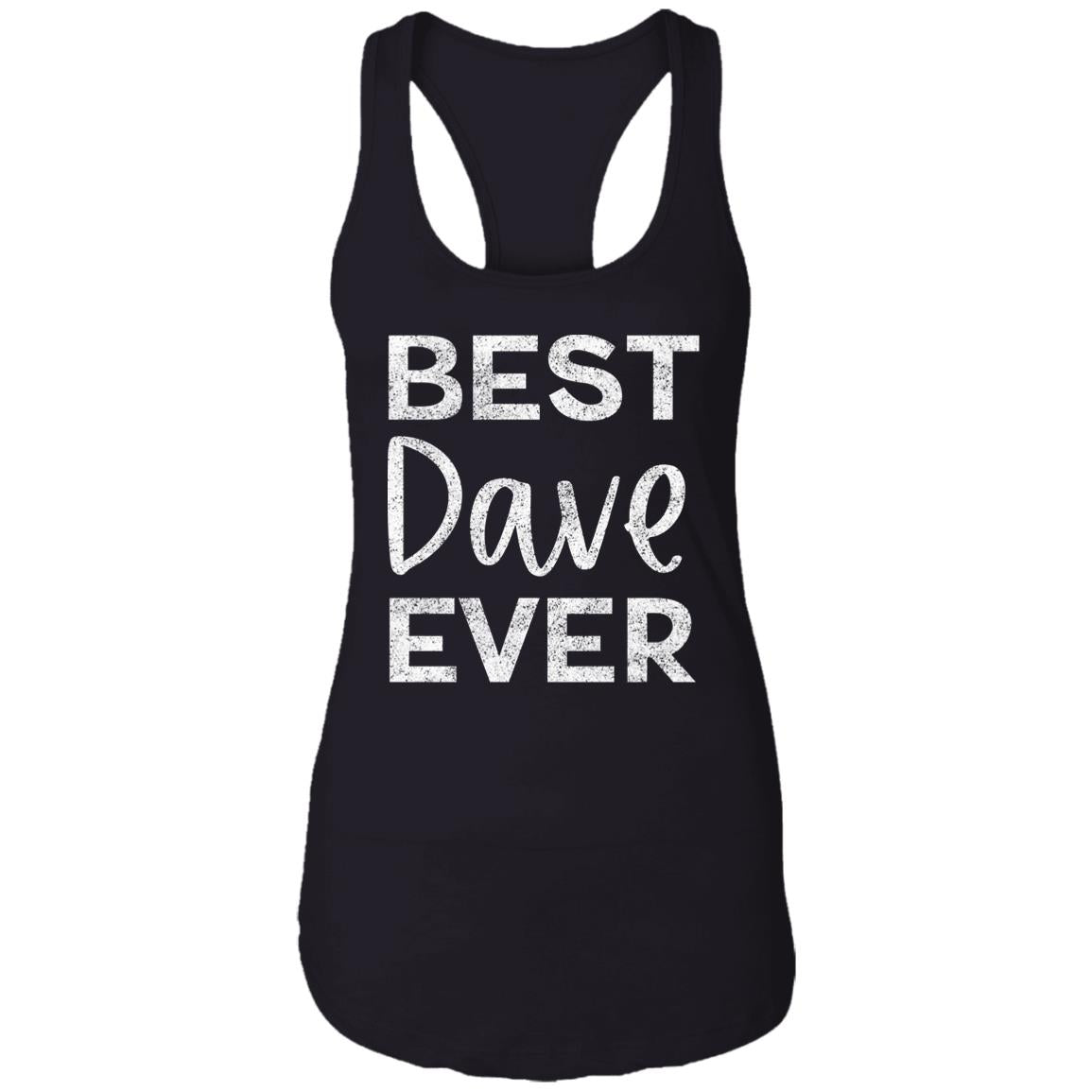 Best Dave Ever Tank | DMB Tour Merch | Premium Women's Racerback Tank Top