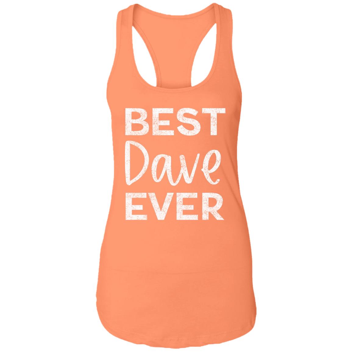 Best Dave Ever Tank | DMB Tour Merch | Premium Women's Racerback Tank Top