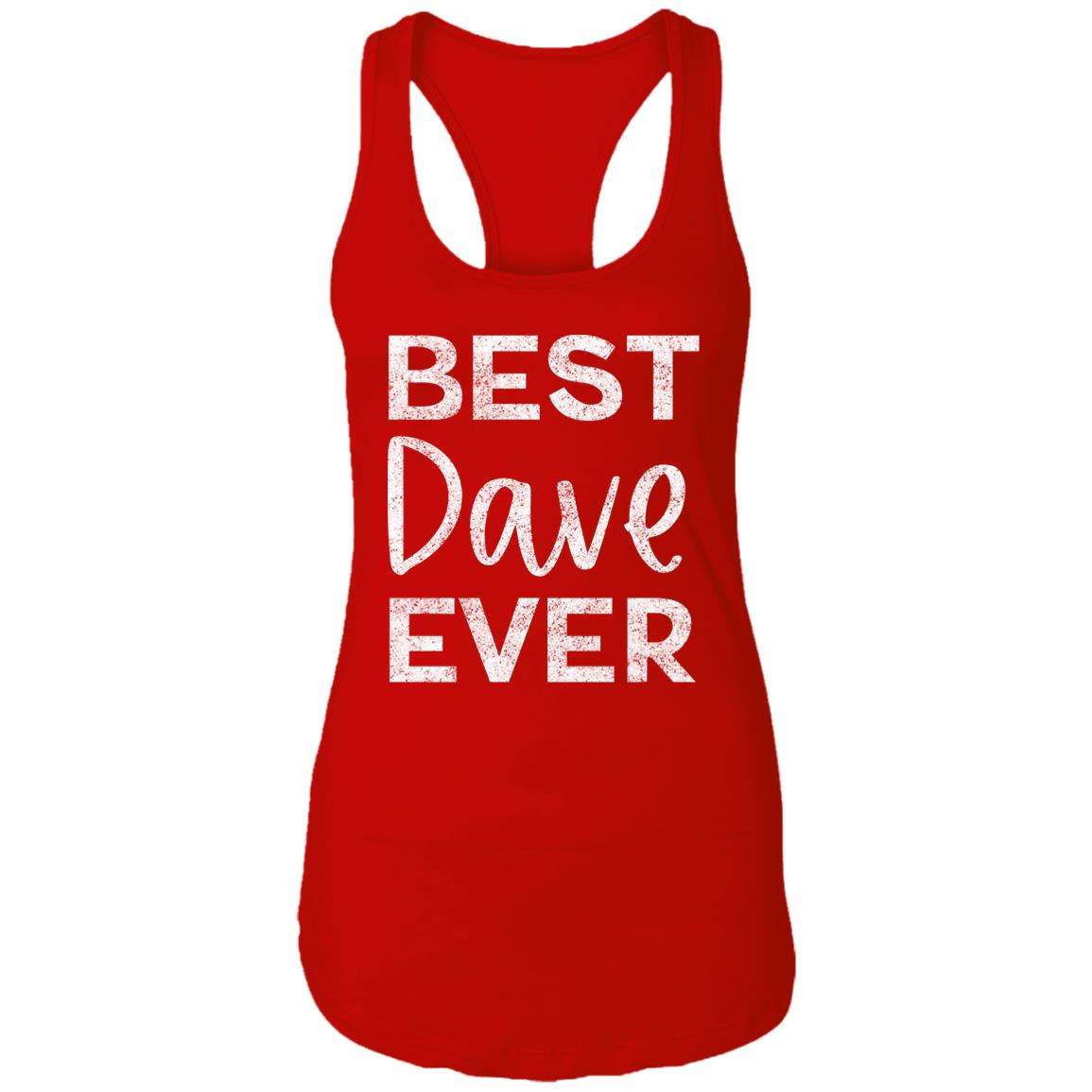 Best Dave Ever Tank | DMB Tour Merch | Premium Women's Racerback Tank Top